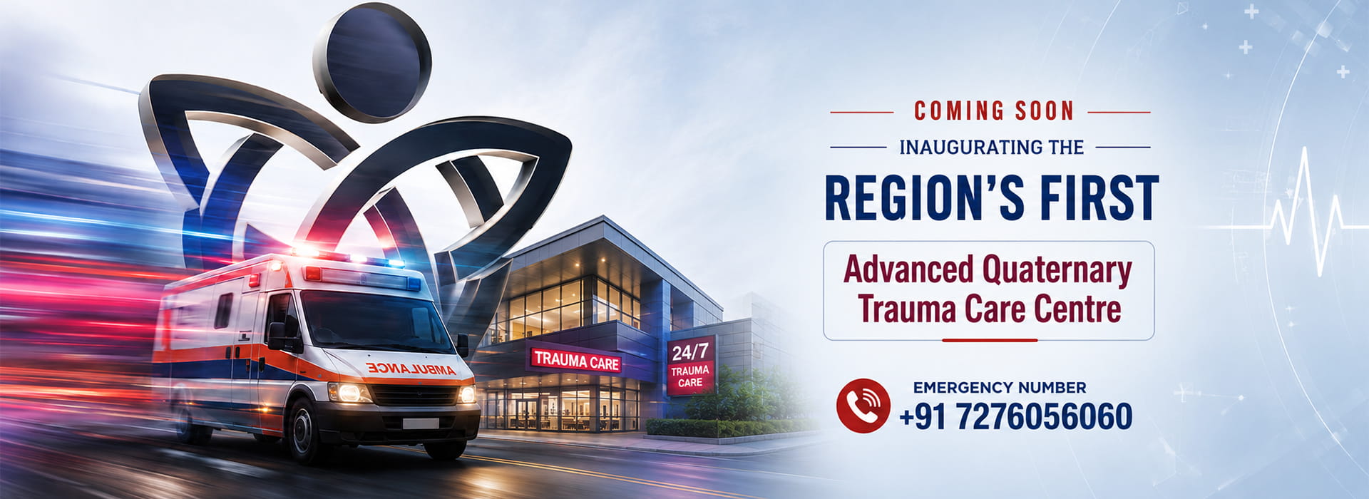 Trauma Care Centre