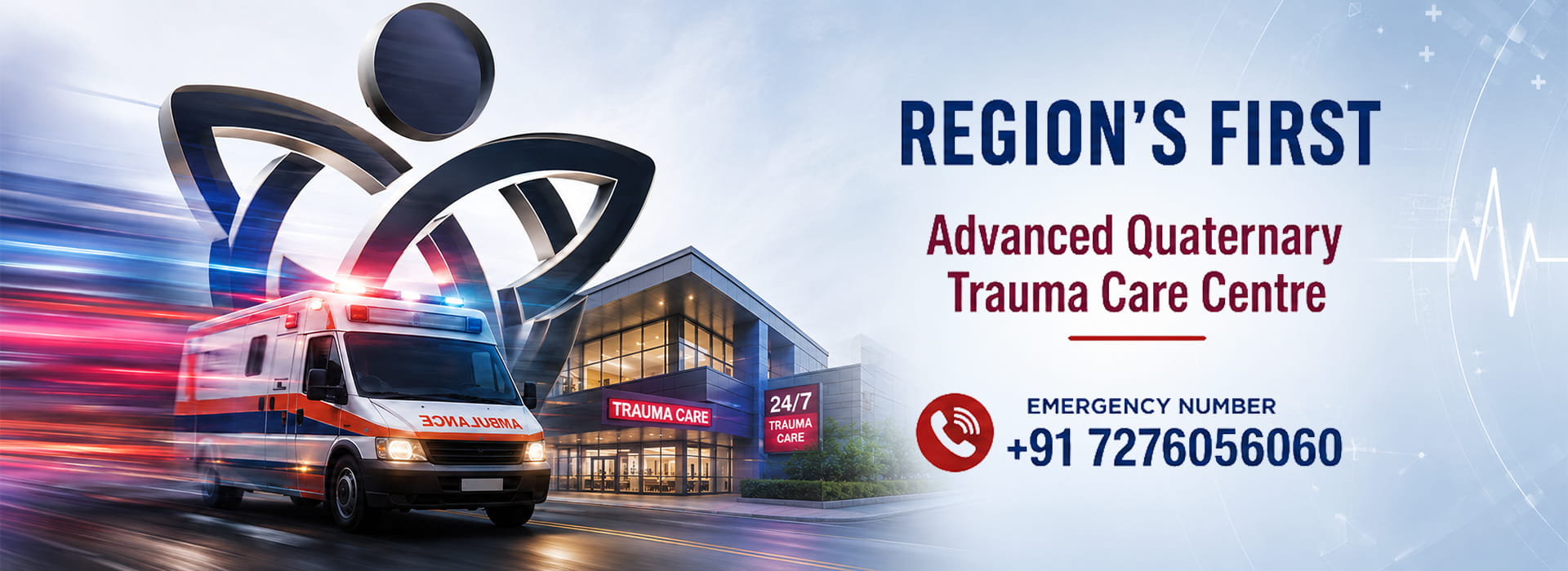 Trauma Care Centre
