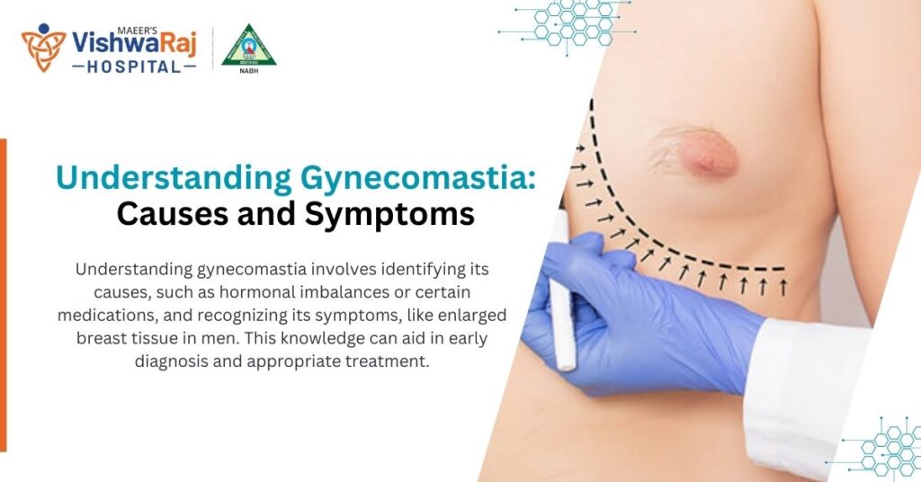 Understanding Gynecomastia – Causes and Symptoms
